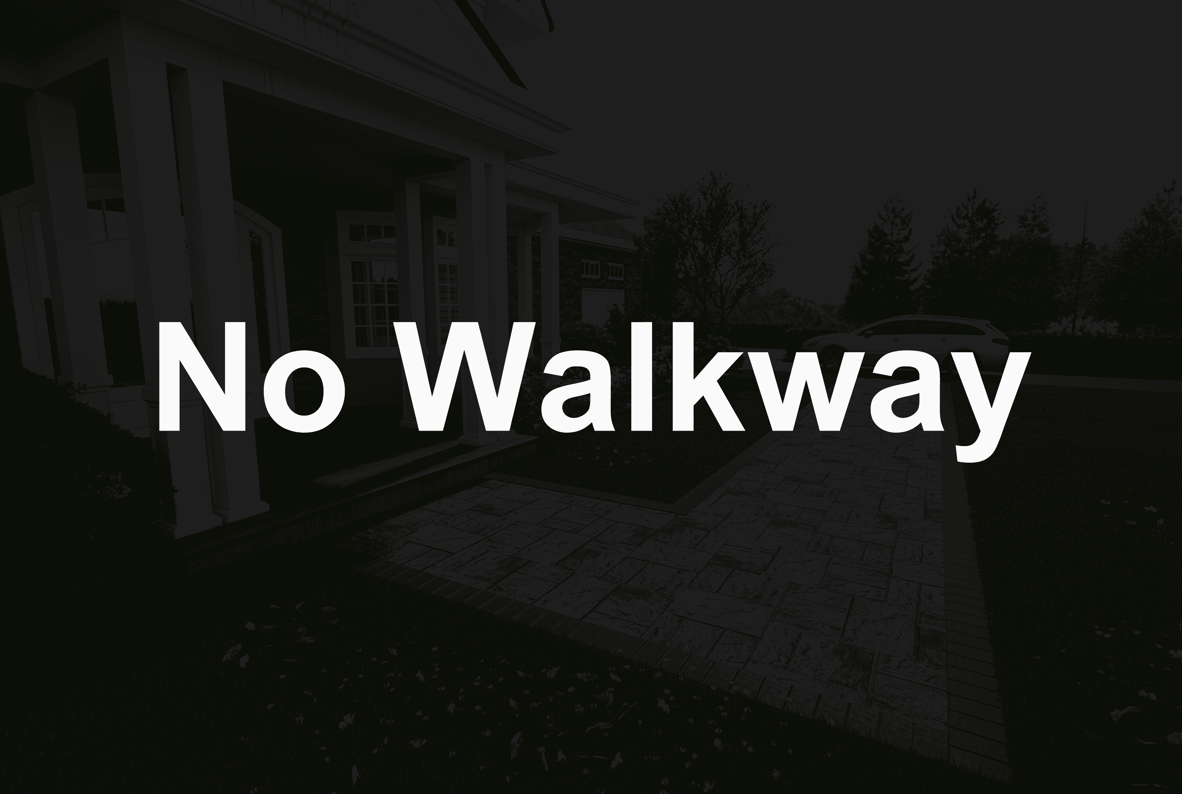 No Walkway